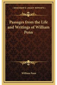 Passages from the Life and Writings of William Penn