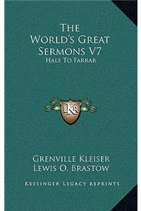 The World's Great Sermons V7