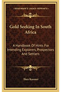 Gold Seeking in South Africa