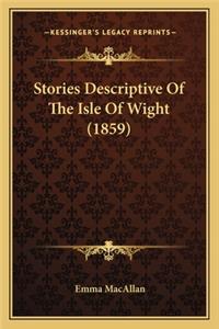 Stories Descriptive Of The Isle Of Wight (1859)