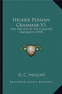 Higher Persian Grammar V1