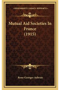 Mutual Aid Societies in France (1915)