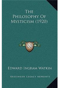 Philosophy Of Mysticism (1920)