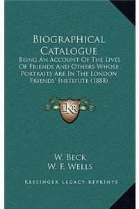 Biographical Catalogue