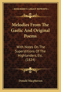 Melodies From The Gaelic And Original Poems