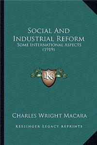Social And Industrial Reform