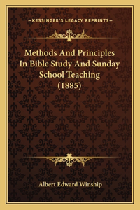 Methods And Principles In Bible Study And Sunday School Teaching (1885)