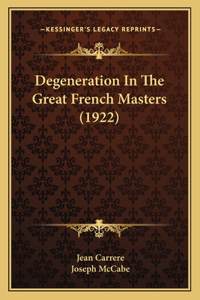 Degeneration In The Great French Masters (1922)