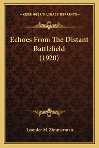 Echoes From The Distant Battlefield (1920)