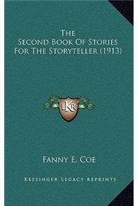 The Second Book Of Stories For The Storyteller (1913)