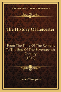 The History Of Leicester