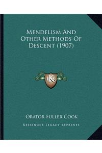 Mendelism And Other Methods Of Descent (1907)