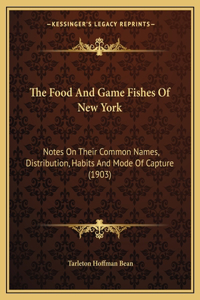 The Food And Game Fishes Of New York