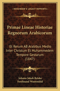 Primae Lineae Historiae Regnorum Arabicorum