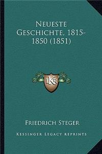 Neueste Geschichte, 1815-1850 (1851)