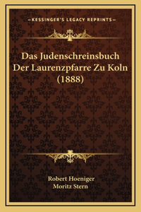 Das Judenschreinsbuch Der Laurenzpfarre Zu Koln (1888)