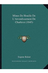 Mines de Houille de L'Arrondissement de Charleroi (1845)