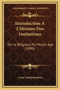 Introduction A L'Histoire Des Institutions