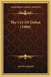 The Cry Of Defeat (1906)