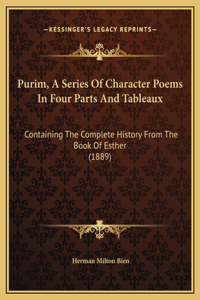 Purim, A Series Of Character Poems In Four Parts And Tableaux