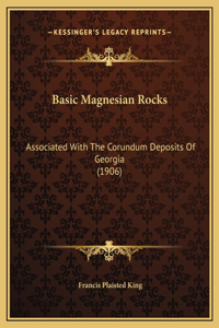 Basic Magnesian Rocks