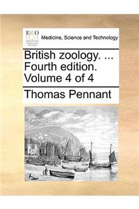 British Zoology. ... Fourth Edition. Volume 4 of 4