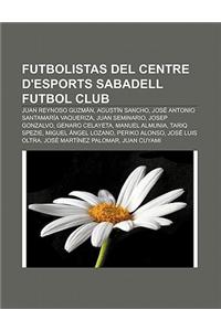 Futbolistas del Centre D'Esports Sabadell Futbol Club