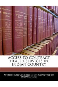 Access to Contract Health Services in Indian Country