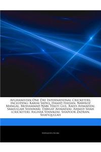 Articles on Afghanistan One Day International Cricketers, Including: Karim Sadiq, Hamid Hassan, Nawroz Mangal, Mohammad Nabi, Hasti Gul, Raees Ahmadza