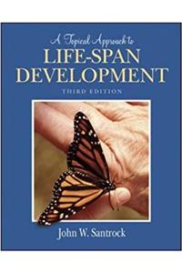 ISE A TOPICAL APPROACH TO LIFESPAN DEVELOPMENT