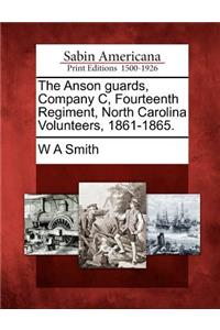 Anson Guards, Company C, Fourteenth Regiment, North Carolina Volunteers, 1861-1865.