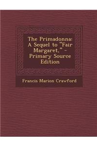 Primadonna: A Sequel to Fair Margaret,