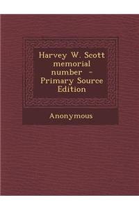Harvey W. Scott Memorial Number