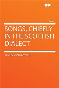 Songs, Chiefly in the Scottish Dialect