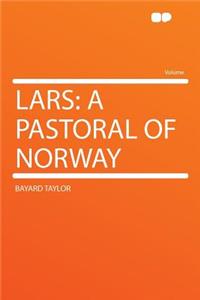 Lars: A Pastoral of Norway