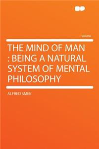 The Mind of Man