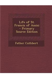 Life of St. Francis of Assisi