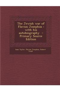 The Jewish War of Flavius Josephus