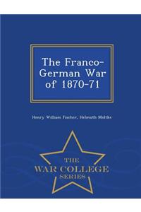Franco-German War of 1870-71 - War College Series