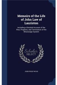 Memoirs of the Life of John Law of Lauriston