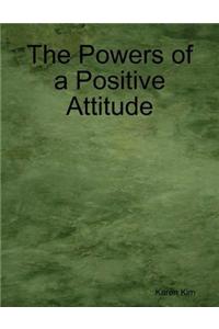 The Powers of a Positive Attitude