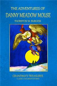 Adventures of Danny Meadow Mouse