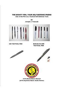 The Pen, Your Mighty Self Defense Friend