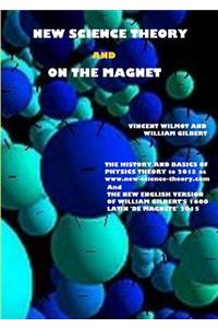 New Science Theory and on the Magnet