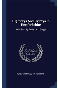 Highways And Byways In Hertfordshire