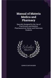 Manual of Materia Medica and Pharmacy