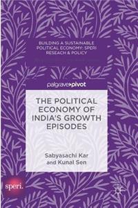 Political Economy of India's Growth Episodes