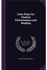 Latin Plays for Student Performances and Reading
