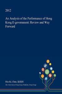 An Analysis of the Performance of Hong Kong E-Government
