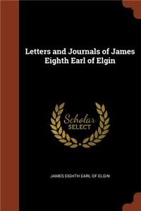 Letters and Journals of James Eighth Earl of Elgin